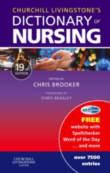 Churchill Livingstone's Dictionary of Nursing, Paperback Book Churchill Livingstone's Dictionary of Nursing, Paperback Book