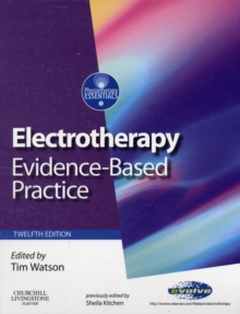Electrotherapy : evidence-based practice, Paperback / softback Book Electrotherapy : evidence-based practice, Paperback / softback Book