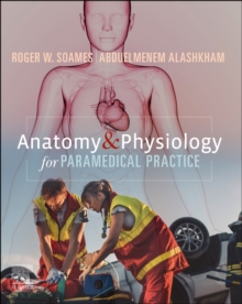 Anatomy and Physiology for Paramedical Practice