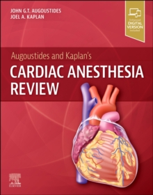 Augoustides and Kaplan's Cardiac Anesthesia Review