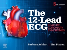 The 12-Lead ECG In Acute Coronary Syndromes