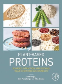 Plant-Based Proteins : Sources, Extraction, Applications, Value-chain and Sustainability