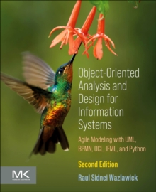 Object-Oriented Analysis and Design for Information Systems : Modeling with BPMN, OCL, IFML, and Python