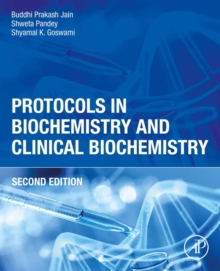 Protocols in Biochemistry and Clinical Biochemistry