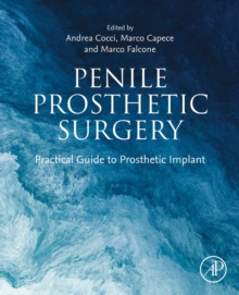 Penile Prosthetic Surgery : Practical Guide to Prosthetic Implant