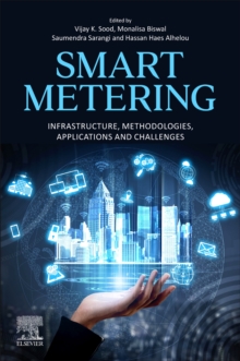 Smart Metering : Infrastructure, Methodologies, Applications, and Challenges