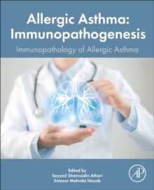 Allergic Asthma Immunopathogenesis : Immunopathology of the Allergic Asthma