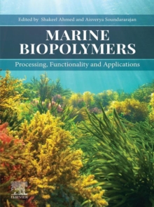 Marine Biopolymers : Processing, Functionality and Applications