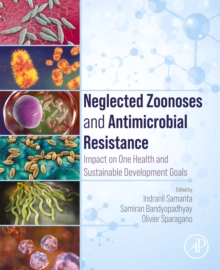 Neglected Zoonoses and Antimicrobial Resistance : Impact on One Health and Sustainable Development Goals