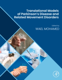 Translational Models of Parkinson's Disease and related Movement Disorders