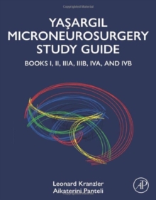 Yasargil Microneurosurgery Study Guide : Books I, II, IIIA, IIIB, IVA, and IVB