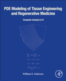 PDE Modeling of Tissue Engineering and Regenerative Medicine : Computer Analysis in R