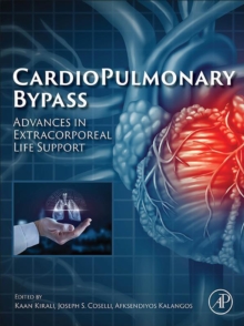 Cardiopulmonary Bypass : Advances in Extracorporeal Life Support