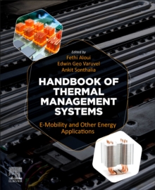 Handbook of Thermal Management Systems : e-Mobility and Other Energy Applications