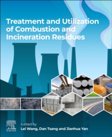 Treatment and Utilization of Combustion and Incineration Residues