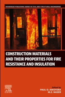 Construction Materials and Their Properties for Fire Resistance and Insulation