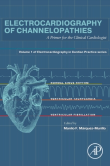 Electrocardiography of Channelopathies : A Primer for the Clinical Cardiologist