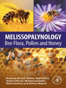 Melissopalynology : Bee Flora, Pollen and Honey