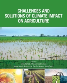 Challenges and Solutions of Climate Impact on Agriculture