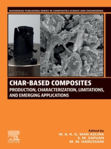 Char-based Composites : Production, Characterization, Limitations, and Emerging Applications