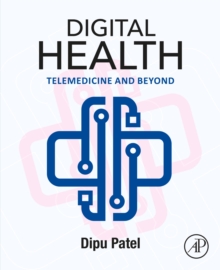 Digital Health : Telemedicine and Beyond