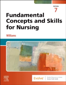 Fundamental Concepts and Skills for Nursing