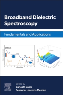 Broadband Dielectric Spectroscopy : Fundamentals and Applications