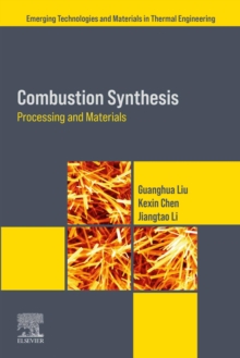 Combustion Synthesis : Processing and Materials