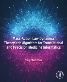 Mass-Action Law Dynamics Theory and Algorithm for Translational and Precision  Medicine Informatics