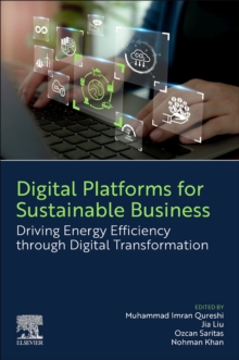 Digital Platforms for Sustainable Business : Driving Energy Efficiency through Digital Transformation