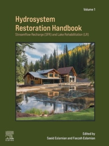 Hydrosystem Restoration Handbook: Streamflow Recharge and Lake Rehabilitation : Streamflow Recharge and Lake Rehabilitation