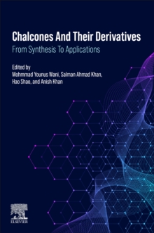 Chalcones and their Derivatives : From Synthesis to Applications