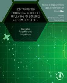 Recent Advances in Computational Intelligence Applications for Biometrics and Biomedical Devices