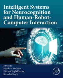 Intelligent Systems for Neurocognition and Human-Robot-Computer Interaction
