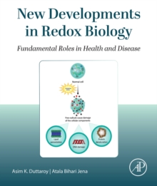 New Developments in Redox Biology : Fundamental Roles in Health and Disease