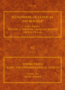 Stroke : Stroke Part I: Basic and epidemiological aspects Basic and Epidemiological Aspects: Part I Volume 92, Hardback Book Stroke : Stroke Part I: Basic and epidemiological aspects Basic and Epidemiological Aspects: Part I Volume 92, Hardback Book
