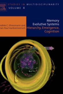 Memory Evolutive Systems; Hierarchy, Emergence, Cognition : Volume 4