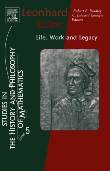 Leonhard Euler : Life, Work and Legacy Volume 5, Hardback Book Leonhard Euler : Life, Work and Legacy Volume 5, Hardback Book