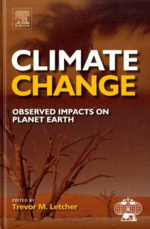 Climate Change : Observed impacts on Planet Earth, Hardback Book Climate Change : Observed impacts on Planet Earth, Hardback Book
