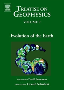 Treatise on Geophysics, Volume 9 : Evolution of the Earth