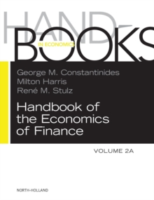 Handbook of the Economics of Finance: Volume 2A Corporate Finance (Handbook of the Economics of Finance) Hardback |  milton harris