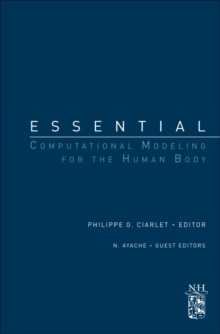 Essential Computational Modeling for the Human Body, Paperback / softback Book Essential Computational Modeling for the Human Body, Paperback / softback Book