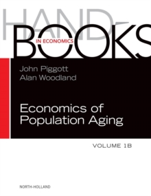 Handbook of the Economics of Population Aging : Volume 1A-1B, Hardback Book Handbook of the Economics of Population Aging : Volume 1A-1B, Hardback Book