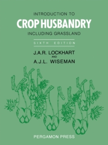 Introduction to Crop Husbandry : Including Grassland