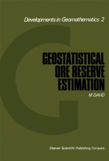 Geostatistical Ore Reserve Estimation