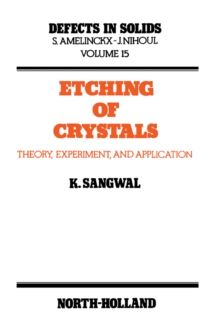 Etching of Crystals : Theory, Experiment and Application