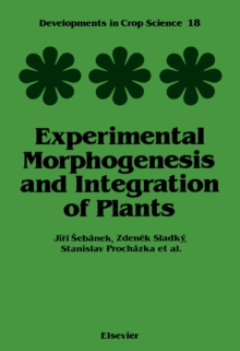 Experimental Morphogenesis and Integration of Plants