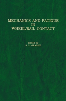 Mechanics and Fatigue in Wheel/Rail Contact