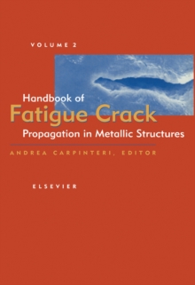 Handbook of Fatigue Crack Propagation in Metallic Structures