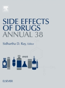 Side Effects of Drugs Annual : A Worldwide Yearly Survey of New Data in Adverse Drug Reactions Volume 38, Hardback Book Side Effects of Drugs Annual : A Worldwide Yearly Survey of New Data in Adverse Drug Reactions Volume 38, Hardback Book